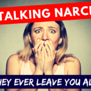 The Stalking Narcissist – Will They Ever Leave You Alone?