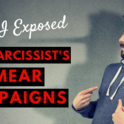 How I Exposed The Narcissist’s Smear Campaigns