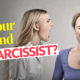 Is Your Friend A Narcissist? 5 Ways To Know