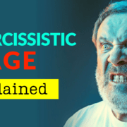 Narcissistic Rage Explained