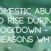 Domestic Abuse To Rise During Lockdown