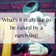 What It Is Really Like To Be Raised By A Narcissist