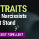 10 Traits That Narcissists Can’t Stand